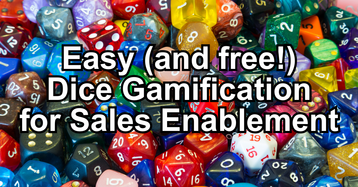Easy (and free!) Dice Gamification for Sales Enablement